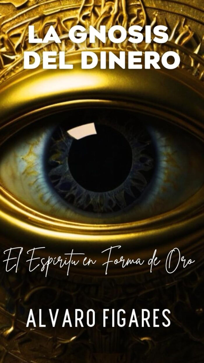 La Gnosis del Dinero: El Espíritu en Forma de Oro