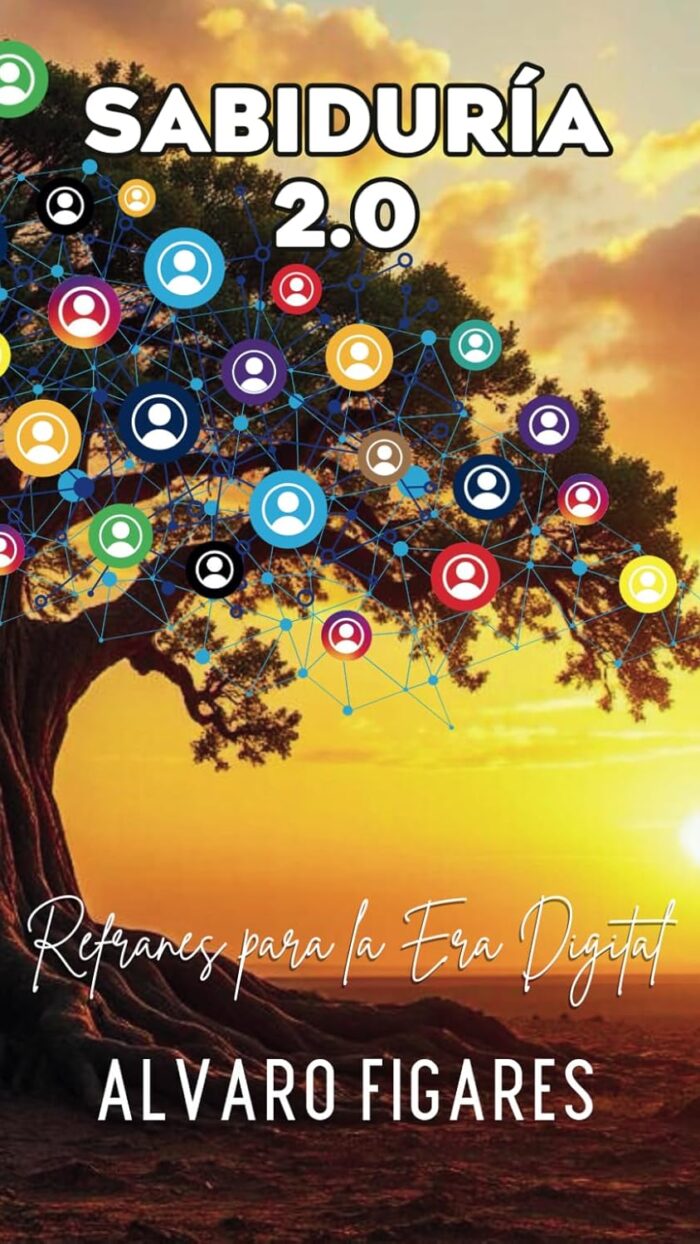 Sabiduría 2.0: Refranes para la Era Digital